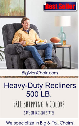 Big Man Recliners 500 LB