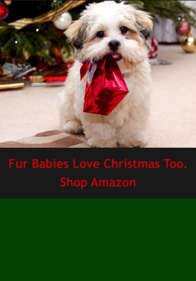 Fur Babies Love Christmas Too. Shop Amazon