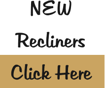 NEW  Recliners Click Here